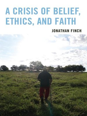 cover image of A Crisis of Belief, Ethics, and Faith